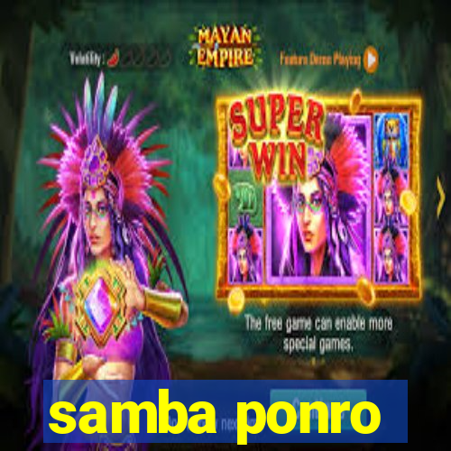 samba ponro